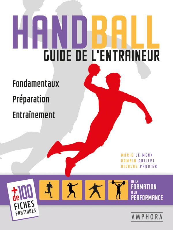 Handball Guide de l'entraîneur Editions Amphora
