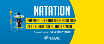 Interview de Patrick LHOPITALIER – Natation préparation athlétique pour tous Natation-Préparation athlétique pour tous