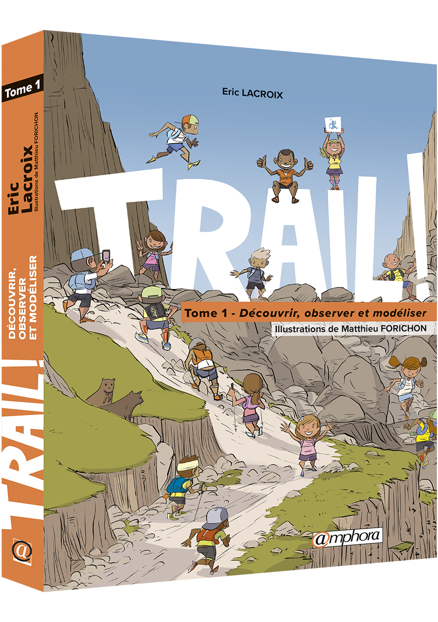 Trail ! Tome 1