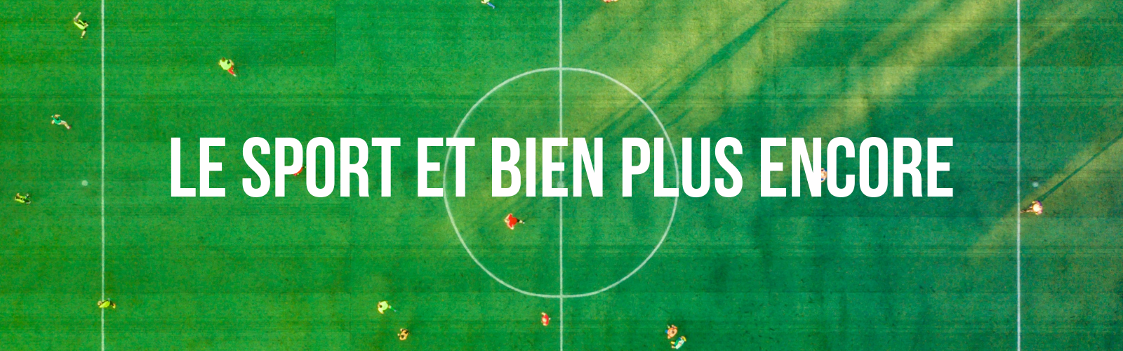 Le sport est bien plus encore