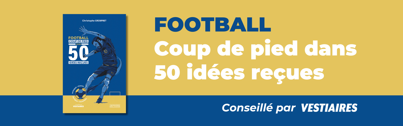 Football 50 idées reçues
