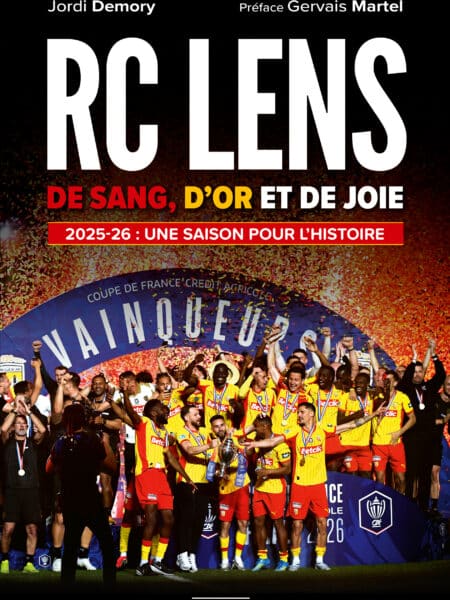 RC Lens, de sang, d'or et de joie