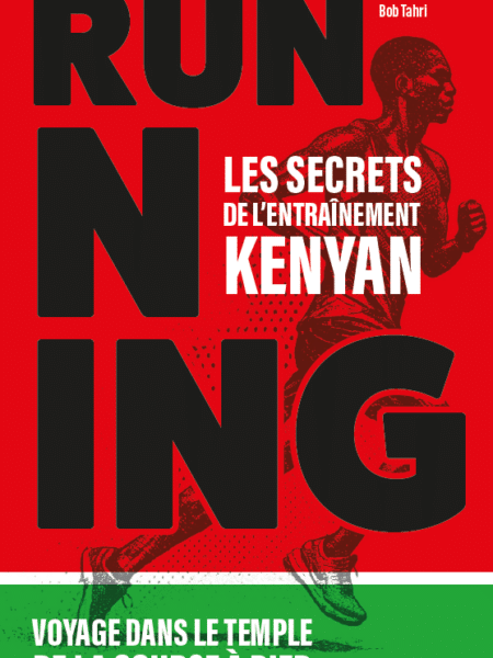Running : les secrets de l'entraînement Kenyan